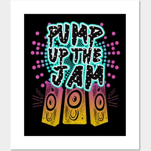 Pump Up The Jam Posters and Art